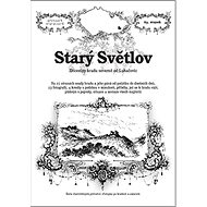 Starý Světlov - Ladislav Michálek