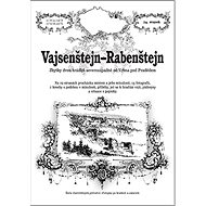 Vajsenštejn-Rabenštejn - Rostislav Vojkovský