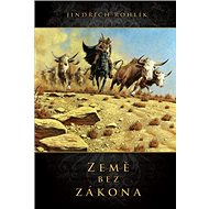 Země bez zákona - Jindřich Rohlík