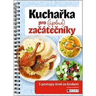 Kuchařka pro (úplné) začátečníky - 