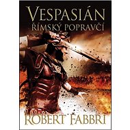 Vespasián Římský popravčí - Robert Fabbri