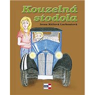 Kouzelná stodola - Irena Ričlová Lachoutová
