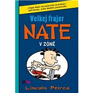 Velkej frajer Nate V zóně - Lincoln Peirce