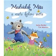 Medvídek Míša a cesta kolem světa - Katja Reider