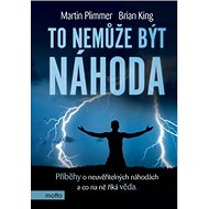 To nemůže být náhoda - Martin Plimmer; Brian King