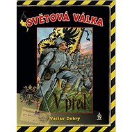 Světová válka - Václav Dobrý