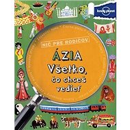 Ázia Všetko, čo chceš vedieť - Margaret Hynes