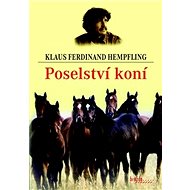 Poselství koní - Klaus Ferdinand Hempfling
