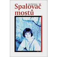 Spalovač mostů - 