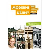 Moderní dějiny pro střední školy Učebnice - 