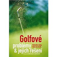 Golfové problémy a jejich řešení - Duncan Lennard