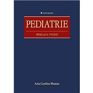 Pediatrie: Překlad 6.vydání - Carolina Ania Muntau