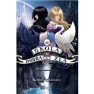 Škola dobra a zla - Soman Chainani