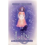 Lily a zajatý kouzelník - Holly Webbová
