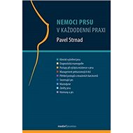 Nemoci prsu v každodenní praxi - Pavel Strnad