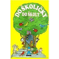 Do školičky do školy - 