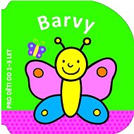 Barvy: Pro děti od 1-3 let - 