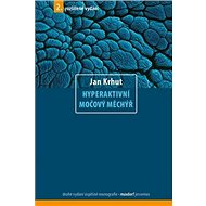 Hyperaktivní močový měchýř - Jan Krhut