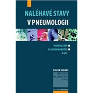 Naléhavé stavy v pneumologi - Viktor Košák; Vladimír Koblížek