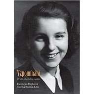 Vzpomínání - Eleonora Dujková Bubna-Litic