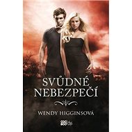 Svůdné nebezpečí - Wendy Higginsová