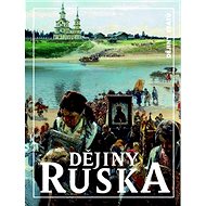 Dějiny Ruska - Zbyněk Vydra; Michal Řoutil; Jitka Komendová