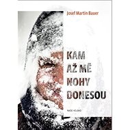 Kam až mě nohy donesou - 