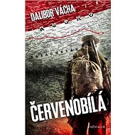 Červenobílá - Dalibor Vácha
