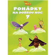Pohádky na dobrou noc 7: Včelka Mája - 