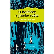 O holčičce z jiného světa - Aharon Appelfeld