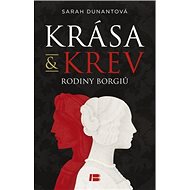 Krása a krev rodiny Borgiů - Sarah Dunantová