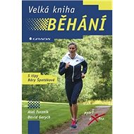 Velká kniha běhání - Aleš Tvrzník; David Gerych