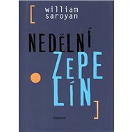 Nedělní zepelín - William Saroyan