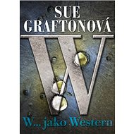 W...jako Western - Sue Graftonová