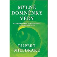 Mylné domněnky vědy - Rupert Sheldrake