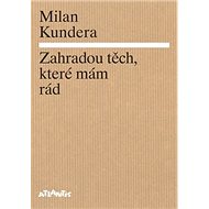 Zahradou těch, které mám rád - 
