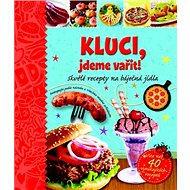 Kluci, jdeme vařit! - 