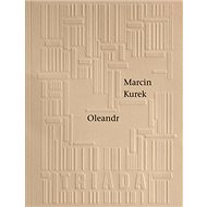 Oleandr - Marcin Kurek