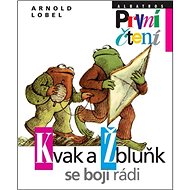 Kvak a Žbluňk se bojí rádi - Arnold Lobel