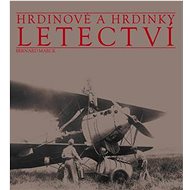 Hrdinové a hrdinky Letectví - Bernard Marck