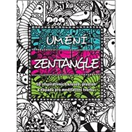 Umění Zentangle - Penny Raileová; Lara Williamsová; Norma J. Burnellová