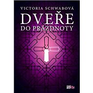 Dveře do prázdnoty - Victoria Schwabová