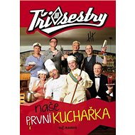 Tři sestry Naše první kuchařka - 