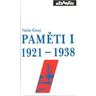 Paměti I   1921 - 1938 - Václav Černý