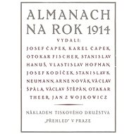Almanach na rok 1914: sv.8 - Josef Čapek; Karel Čapek; Otokar Fischer
