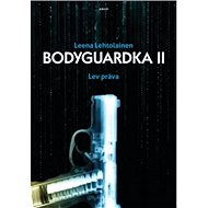 Bodyguardka II. Lev práva - 