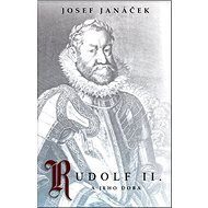 Rudolf II.: A jeho doba - 