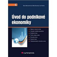 Úvod do podnikové ekonomiky - Dana Martinovičová; Miloš Konečný; Jan Vavřina
