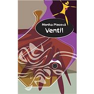 Ventil - Monika Plocová