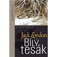 Bílý Tesák - Jack London